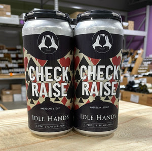 Idle Hands Check Raise American Stout
