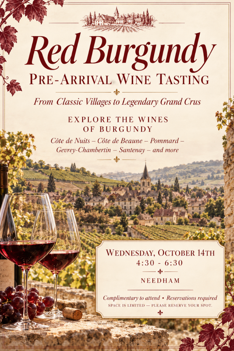 Red Burgundy Pre-Arrival Tasting in NEEDHAM!